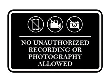 Signs ByLITA Classic Framed No Unauthorized Recording or Photography Allowed Door or Wall Sign Durable ABS Plastic | Laser Engraved | Easy Installation | Courtroom